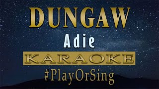 Dungaw - Adie (KARAOKE VERSION)