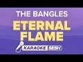 The Bangles - Eternal Flame (Karaoke)