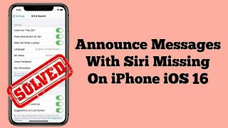 Announce Messages With Siri Missing on iPhone iOS 16 - Fixed 2023