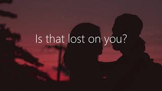 LP - Lost On You (Lyrics)