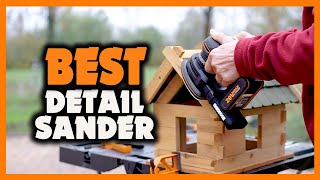 ✅ TOP 5 Best Detail Sander 2021 [Buying Guide]