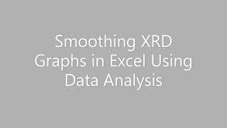 how to smooth (noise removal) XRD graph in excel?
