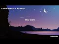 calvin harris my way lyrics lyrics music song