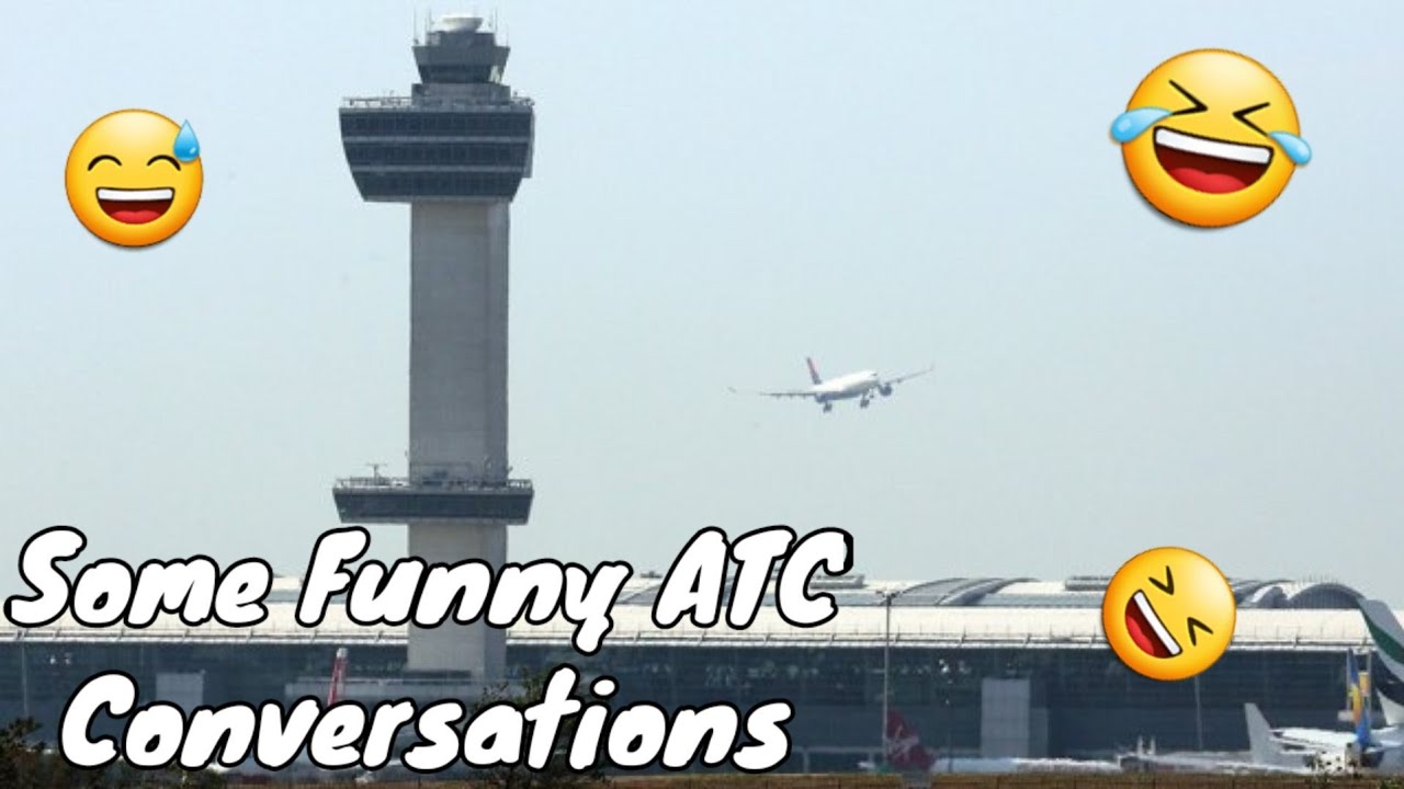 Some Funny Atc Conversations Youtube