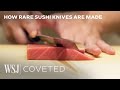 Why Sushi Chefs Pay Up to $20K for These Knives | WSJ Coveted