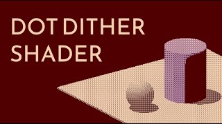 Dot-Dither Shader - Godot Tutorial
