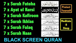 7x Surah Fatiha, 7x Ayatul Kursi, 7x Surah Kafiroon, 7x Surah Ikhlas, 7x Surah Falaq, 7 x Surah Naas