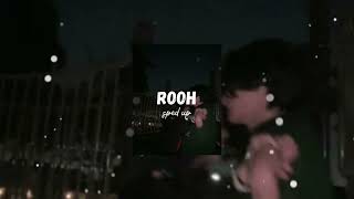 Rooh ∘ Tej gill ∘ sped up ♫