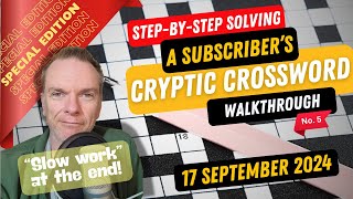 Special Edition! Step-by-step guide to Solving a SUBSCRIBER's Cryptic Crossword