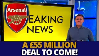 BREAKING NEWS NOW!!💥🤩 ARSENAL £55M DEAL ACCEPTED NOW😱
