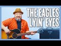 The Eagles Lyin' Eyes Guitar Lesson + Tutorial