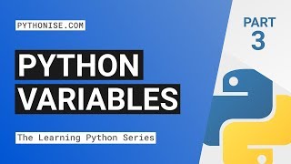 Variables - Learning Python Series Pt. 3