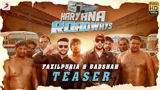 Badshah & Fazilpuria - Haryana Roadways || Official Teaser