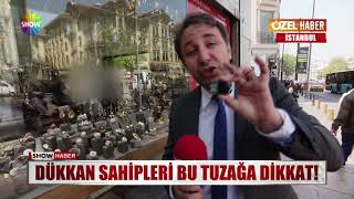 Dükkan sahipleri bu tuzağa dikkat!