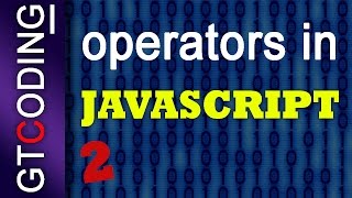 Operators in Javascript II | Web Development Tutorials