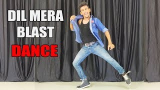 Dil Mera Blast - Darshan Raval | Dance Cover | Nishant Nair | Dance FreaX