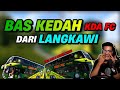 BAS BOLA SEPAK KEDAH ADA YANG BARU?JOM KITA TRY BAWAK DARI LANGKAWI NAIK FERRY KE KUALA PERLIS! ETS2