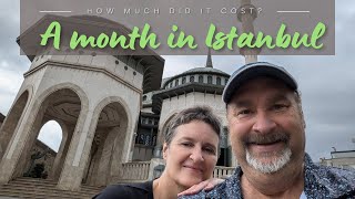 A month in Istanbul.  How much did it Cost? 🇹🇷 🇧🇬