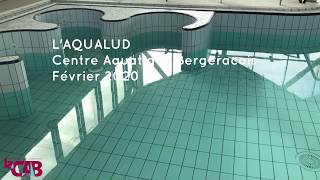 L'AQUALUD  Centre Aquatique Bergeracois