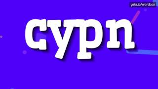 CYPN എങ്ങനെ പറയും? (HOW TO SAY CYPN?)