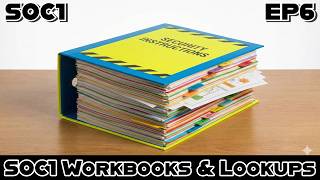 SOC 1 (2025-2026) | EP6 | SOC L1 Workbooks and Lookups | TryHackMe SOC 1