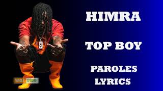 HIMRA Top Boy (Paroles/lyrics)