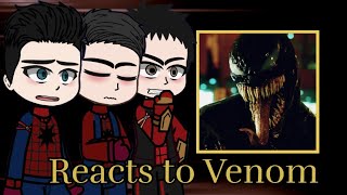 Spider-Man from No Way Home reacts to venom || venom 3 edits