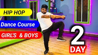 Dance Course ( डांस कोर्स ) Day 2 | तो ऐसे सीखिए डांस स्टेप्स | Step by Step Tutorial l Hip hop l