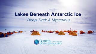 Lakes Beneath Antarctic Ice: Deep Dark and Mysterious