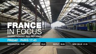 France in focus : Railing against railway reforms