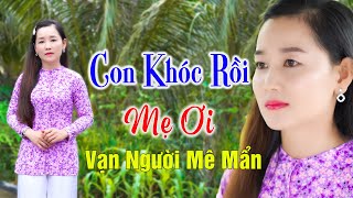 CON KHÓC RỒI MẸ ƠI | ST: Võ Hoàng Lâm | Kim Tuyến Bolero Tik Tok ( nước mắt con rơi rồi , con khóc)