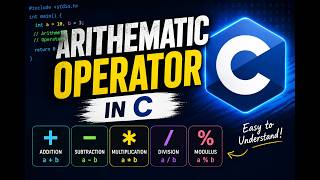 LEC 4 - Arithmetic operator in C | Enlist the arithmetic operator in C?