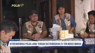 DITRESKRIMSUS POLDA JATENG DISTRIBUSIKAN BERAS MURAH