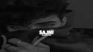 Sajni (Extended Version) [ SLOWED+REVERB ]