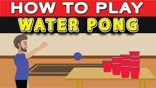 How To Play Water Pong?
