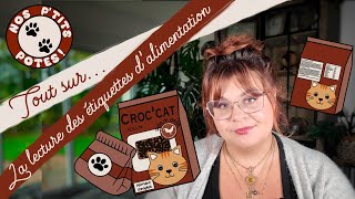 Tout sur... La lectures des ÉTIQUETTES d'aliments (pour chien & chat)