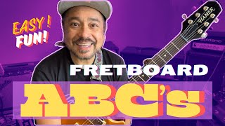 Fretboard ABC's - SIMPLE EASY Way to Learn the Notes on the Fretboard | Guitar Lesson | Tutorial