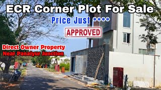 ECR Corner Plot For Sale - Panaiyur Junction Near | Approved Plot | Urgent Sale #chennaiplots #land