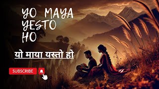 यो माया यस्तो हो(Yo Maya Yesto Ho) New Nepali Romantic Song 2024 🌄❤