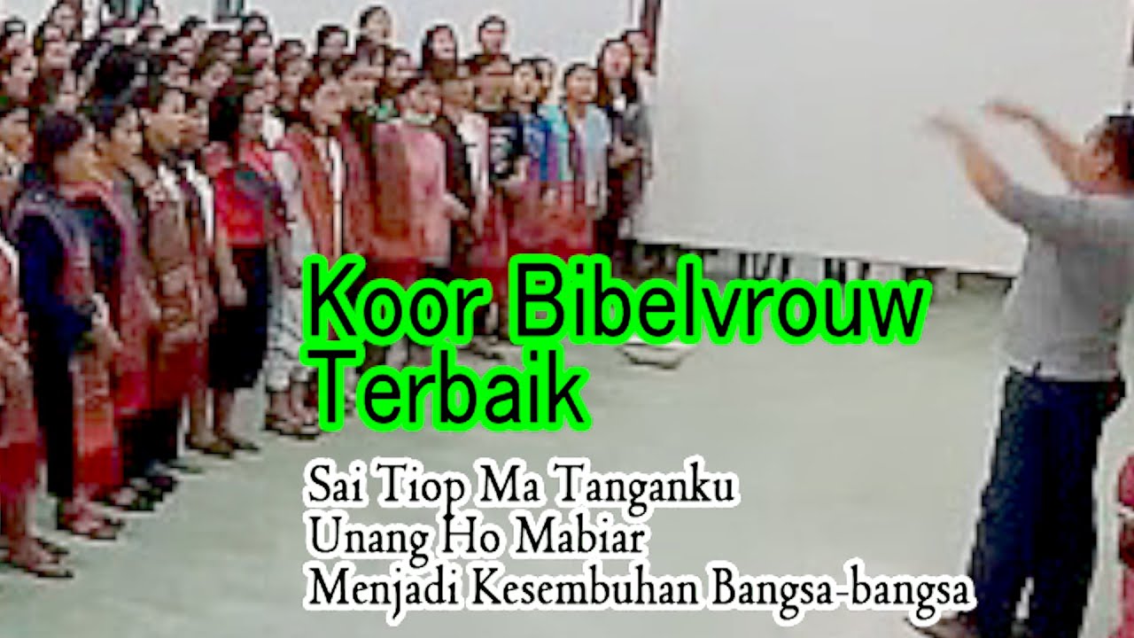 Koor Bibelvrouw Stb Hkbp Terbaik 2023 | Sai Tiop Ma Tanganku | Unang Ho ...