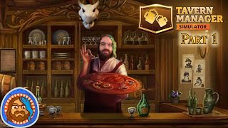 My Main Quest Is Owning The Best Tavern | Tavern Manager Simulator Part 1