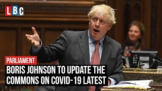 Boris Johnson to update the Commons with coronavirus latest | LBC