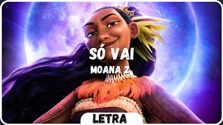 Moana 2 - Só Vai (Lara Suleiman) [Letra|PT BR] #disneysongs  #moana2