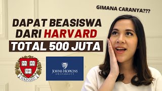 Dapat Beasiswa dari Harvard & Johns Hopkins, Total 500 Juta!