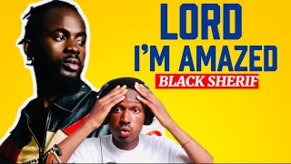 Lord I’m Amazed - Black Sherif (Reaction)