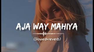 Aja Ve Mahiya - Imran Khan (slowed Reverb) | Adm Studio