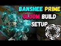 WARFRAME | BANSHEE PRIME BUILD