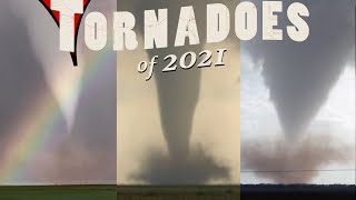 TORNADOES of 2021 - The Storm Chasers