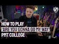 How To Play 'Are You Gonna Go My Way' By Lenny Kravitz - PMT College