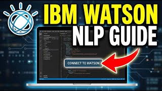 How to connect natural language processing with IBM Watson - Step By Step
